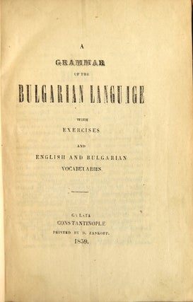 Item #42814 A grammar of the Bulgarian language with exercises and English and Bulgarian...