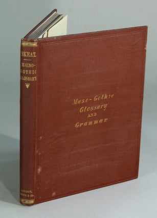 Item #42867 A Moeso-Gothic glossary with an introduction, an outline of Moeso-Gothic grammar, and...