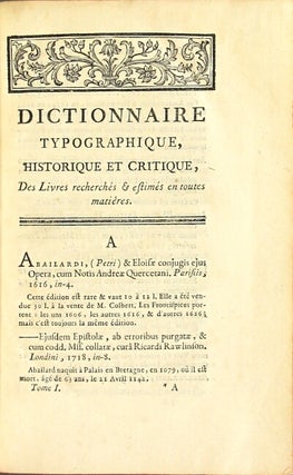Dictionnaire typographique, historique et critique des livres rares, singuliers, estimes et recherches en tous genres...