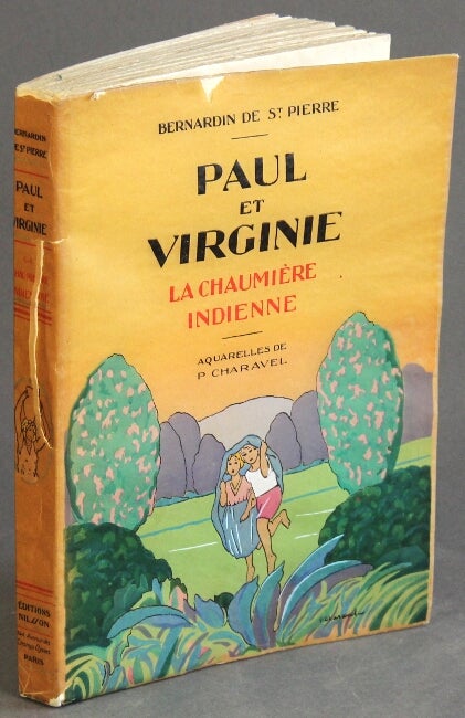 Item #43075 Paul et Virginie: la chaumière indienne. Bernardin de Saint-Pierre.