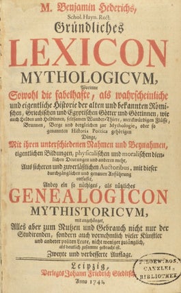 M. Benjamin Hederichs...Gründliches lexicon mythologicum