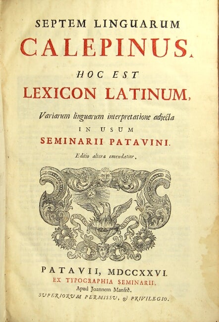 Item #43148 Septem linguarum Calepinus: hoc est lexicon latinum, variarum linguarum interpretatione adjecta in usum Seminarii Patavini. Ambrosius Calepinus.