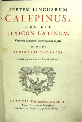 Item #43259 Septem linguarum Calepinus. Hoc est lexicon latinum, variarum linguarum...