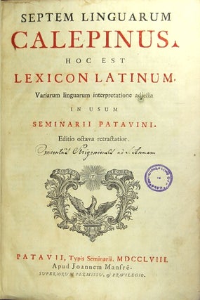Item #43263 Septem linguarum Calepinus. Hoc est lexicon latinum, variarum linguarum...