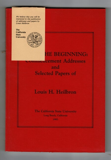 Item #43300 Commencement addresses and selected papers. Louis H. Heilbron.