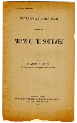 Item #43359 Notes of a summer tour among the Indians of the Southwest. Francis E. Leupp