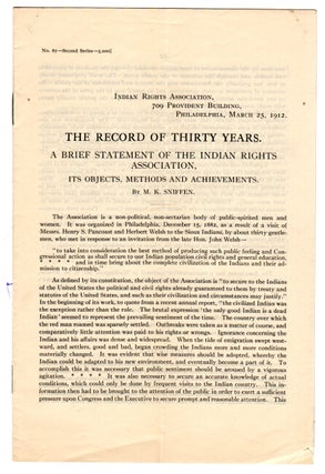 Item #43369 The record of thirty years. A brief statement of the Indian Rights Association, its...