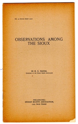 Item #43380 Observations among the Sioux [cover title]. M. K. Sniffen