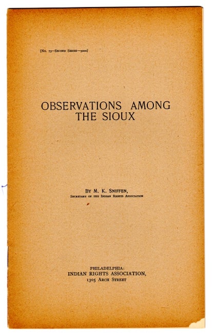 Item #43380 Observations among the Sioux [cover title]. M. K. Sniffen.