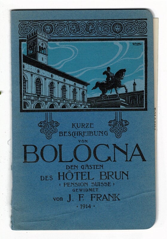 Item #43549 Kurze beschreibung von Bologna den gasten des hotel Brun. J. F. Frank.