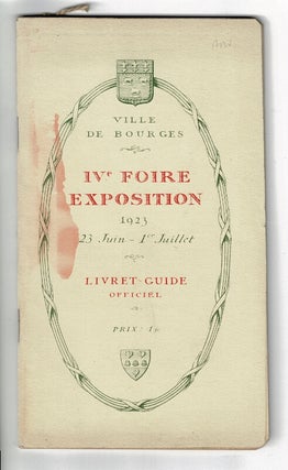 Item #43552 Ville de Bourges. IVe Foire exposition 1923. Livret guide officiel