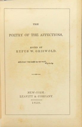 Item #43556 The poetry of the affections. Rufus Griswold