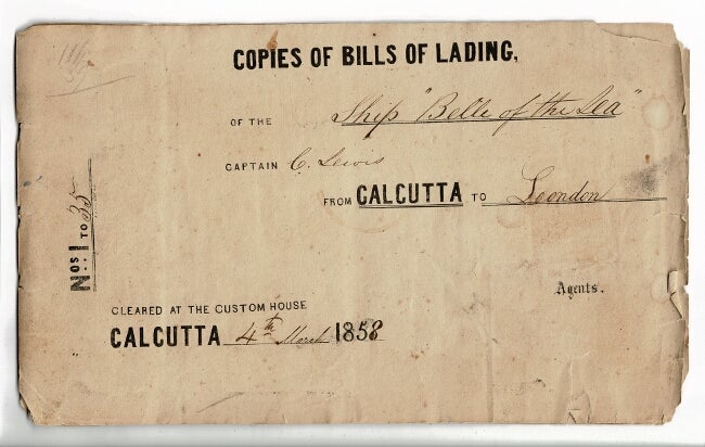 Item #43562 Copies of Bills of Lading of the ship "Belle of the Sea," Captain C. Lewis, from Calcutta to London [cover title]