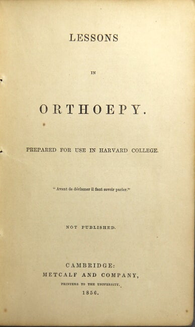 Item #43695 Lessons in orthoepy. Prepared for use in Harvard College. James Jennison.
