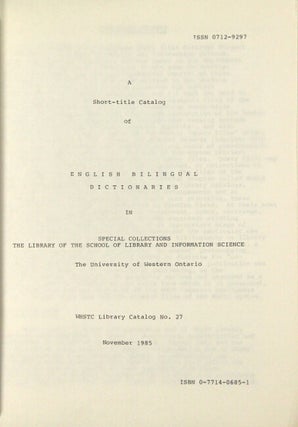 Item #43716 A short-title catalog of English bilingual dictionaries in special collections, the...