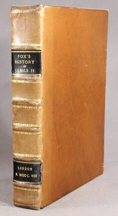 A history of the early part of the reign of James the Second; with an introductory chapter