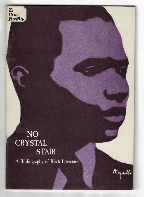 Item #43847 No crystal stair. A bibliography of black literature. Richard Tirotta.
