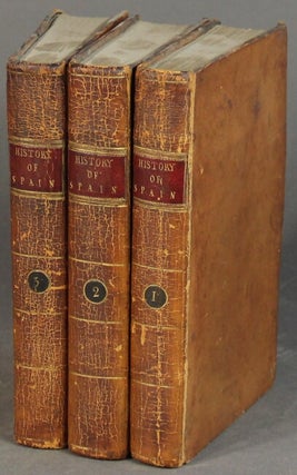 Item #43875 The history of Spain, from the establishment of the colony of Gades by the...