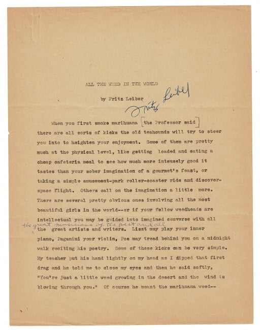 Item #43888 Typescript manuscript of the short story "All the weed in the world," lightly corrected and signed. Fritz Leiber.