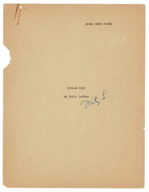Item #43890 Typescript manuscript of the short story "Scream wolf," lightly corrected and signed. Fritz Leiber.