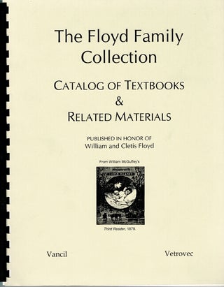 Item #44065 The Floyd family collection: catalog of textbooks & related materials published in...