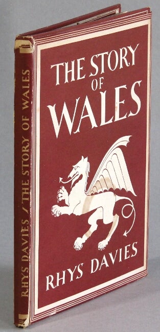 Item #4416 The story of Wales. RHYS DAVIS.
