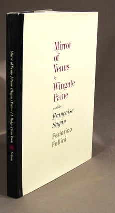 Item #44204 Mirror of Venus. Photographs by Wingate Paine. Words by Francoise Sagan and Frederico...