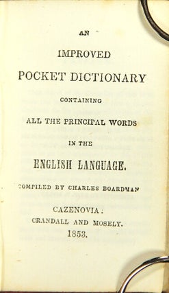 Item #44370 An improved pocket dictionary containing all the principal words in the English...