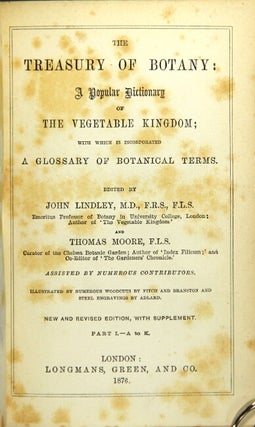Item #44417 The treasury of botany: a popular dictionary of the vegetable kingdom; with which is...