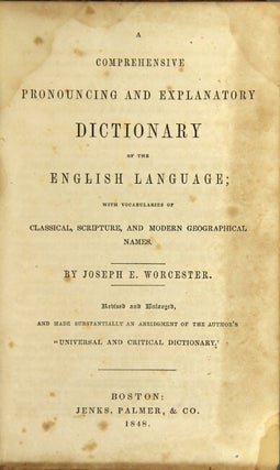 Item #44484 A comprehensive pronouncing and explanatory dictionary of the English language; with...