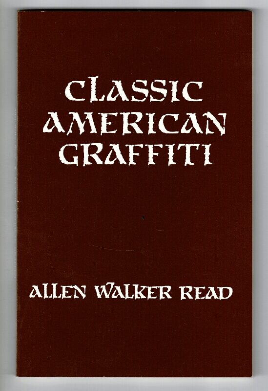 Classic American graffiti. Lexical evidence from folk epigraphy in