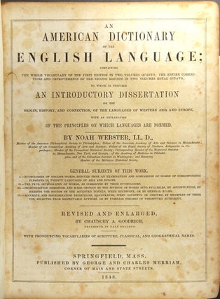 Item #44590 An American dictionary of the English language; containing the whole vocabulary of...