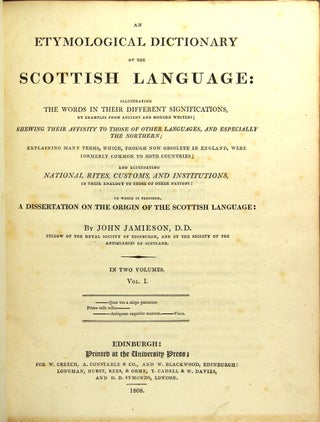 Item #44591 An etymological dictionary of the Scottish language: illustrating the words in their...