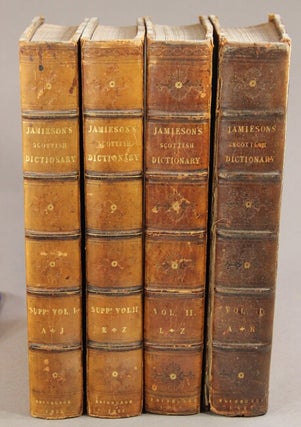 An etymological dictionary of the Scottish language: illustrating the words in their different significations by examples from ancient and modern writers; shewing their affinity to those of other languages, and especially the northern … and elucidating national rites, customs, and institutions … to which is prefixed, a dissertation of the origin of the Scottish language