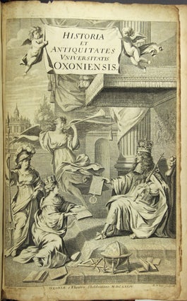 Item #44666 Historia et antiquitates universitatis Oxoniensis duobus voluminibus comprehensae....