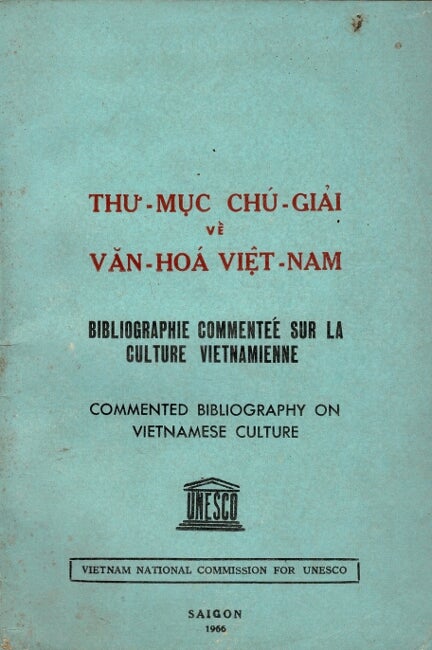 Item #44742 Thu’-muc chú giai ve van-hóa Viet-Nam: Bibliographie commentée sur la culture vietnamienne: Commented bibliography on Vietnamese culture