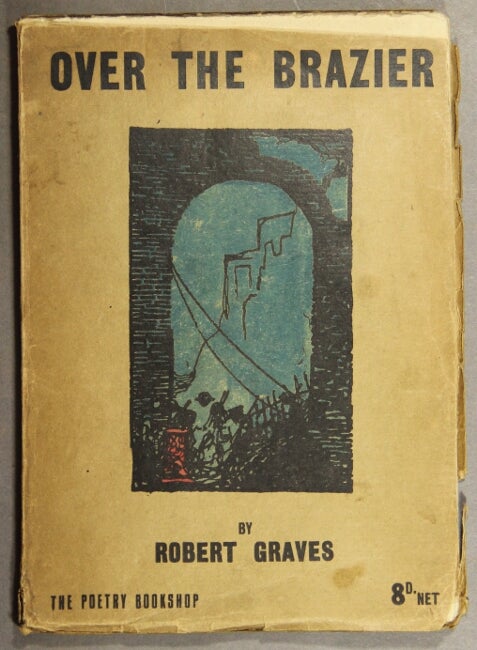 Item #44810 Over the brazier. Robert Graves.