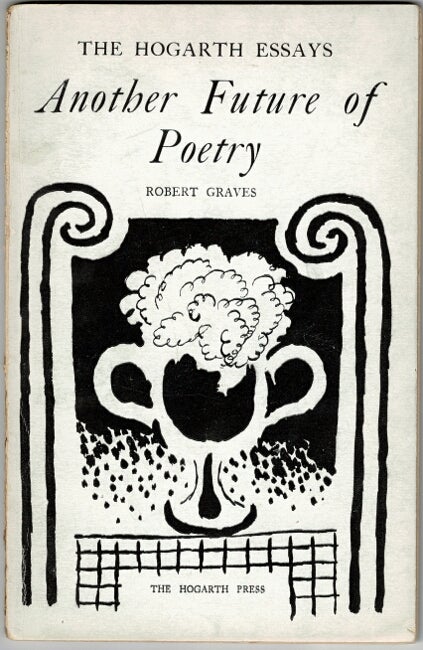 Item #44824 Another future of poetry. Robert Graves.