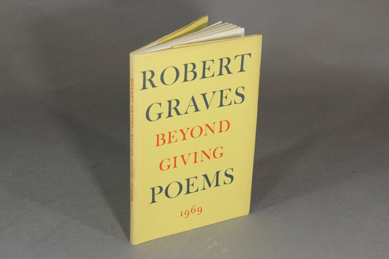 Item #44860 Beyond giving: poems. Robert Graves.