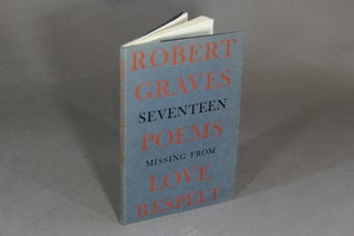 Item #44863 Seventeen poems missing from Love respelt. Robert Graves
