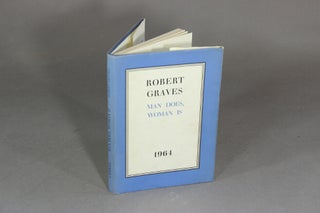 Item #44969 Man does, woman is: 1964. Robert Graves
