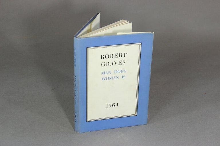 Item #44969 Man does, woman is: 1964. Robert Graves.