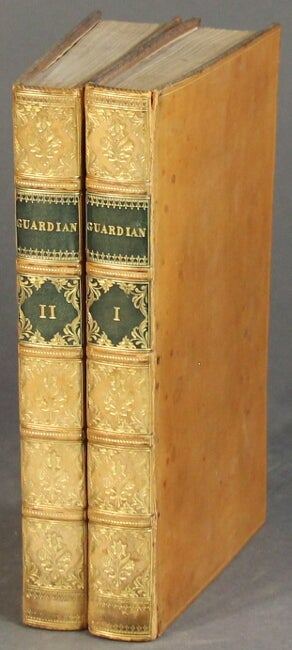 Item #45021 The guardian; a new edition, carefully revised ... with prefaces historical and biographical, by Alexander Chalmers. Richard Steele, Joseph Addison.