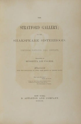 The Stratford gallery; or the Shakespeare sisterhood: comprising forty-five ideal portraits
