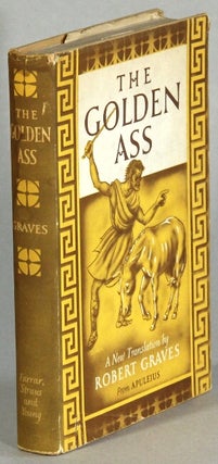 Item #45026 The transformations of Lucius, otherwise known as the golden ass. A new translation....