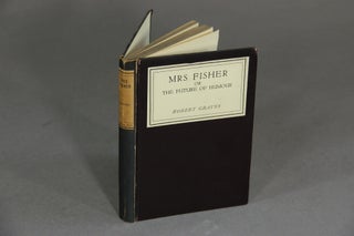 Item #45029 Mrs Fisher; or, The future of humour. Robert Graves