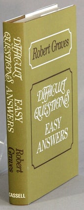Item #45047 Difficult questions, easy answers. Robert Graves