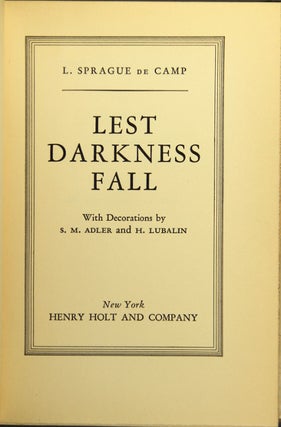 Lest darkness fall. With decorations by S. M. Adler and H. Lubalin