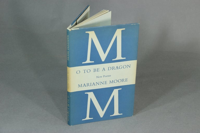 Item #45081 O to be a dragon. Marianne Moore.