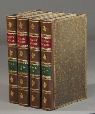 Item #45128 The works of Robert Burns; with an account of his life and a criticism on his...